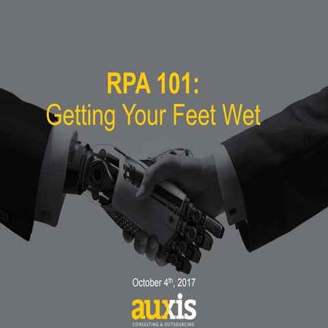 Auxis Webinar: RPA 101: Getting Your Feet Wet