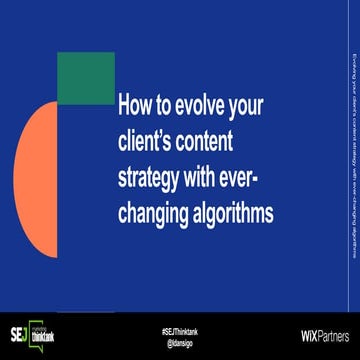 How to Evolve Your Clients’ Content Strategy with Ever-Changing Algorithms