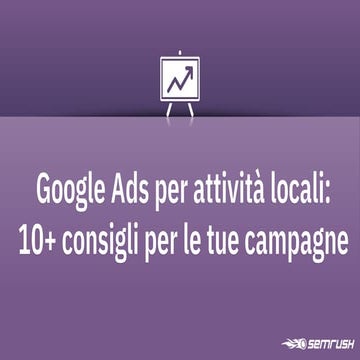 Webinar Semrush  Google Ads per attività locali - Valerio Celletti