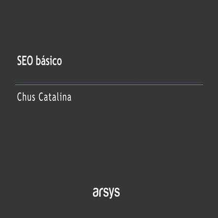 Webinar –SEO Básico y otros conceptos de posicionamiento