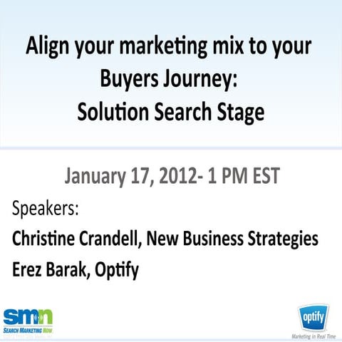 [Webinar Slides] Align Your Marketing Mix to Your Buyers’ Journey: Solution S...