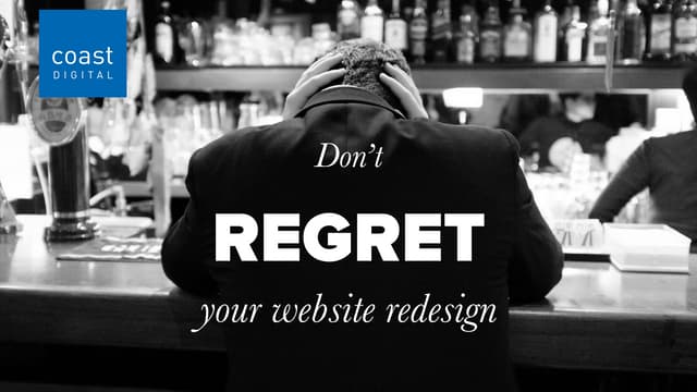 Don't Regret Your Website Redesign ...
