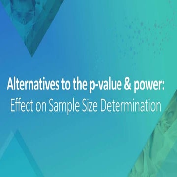 Webinar slides- alternatives to the p-value and power 