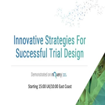 Innovative Strategies For Successful Trial Design - Webinar Slides
