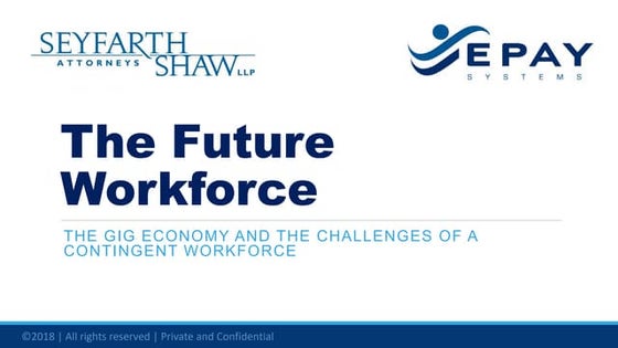 The Future Workforce: The Gig Economy and the Challenges of a Contingent Work...