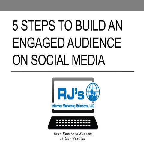 5 Steps to Build An Engaged Audience on Social Media Webinar