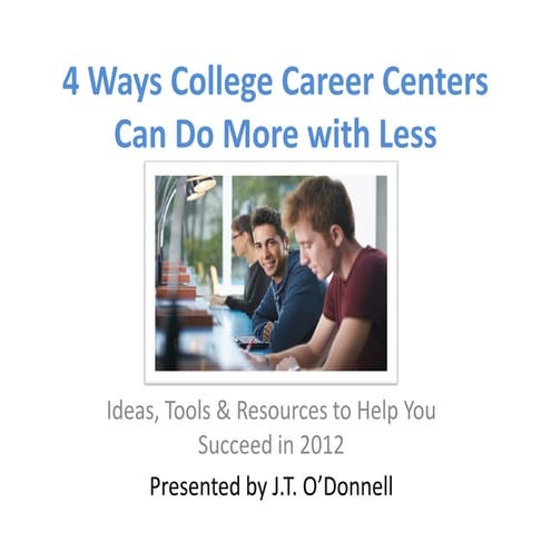  4WaysCollegeCareerCounselorsCanDoMoreWithLess