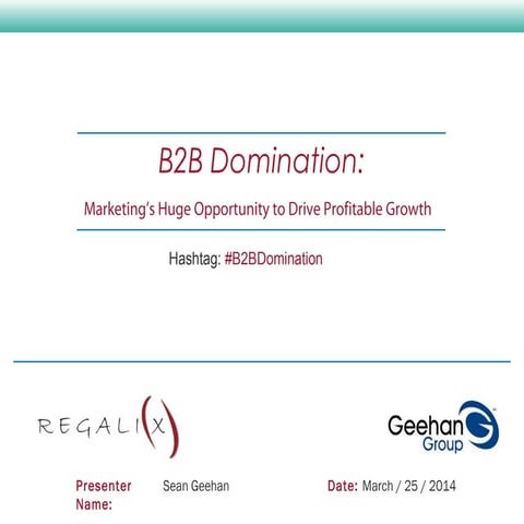 B2B Domination: Marketing's huge opportunity to drive profitable growth