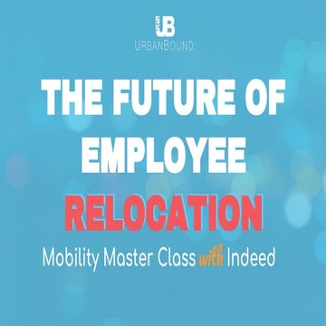 Mobility Master Class: The Future of Employee Relocation 