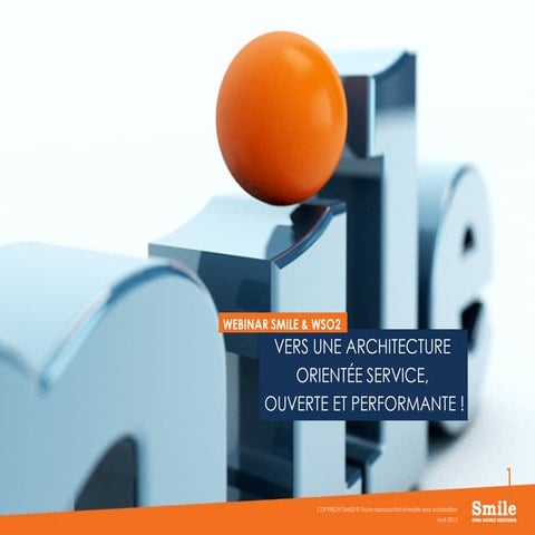 Webinar Smile et WSO2 ESB, vers une architecture orientée service, ouverte et...