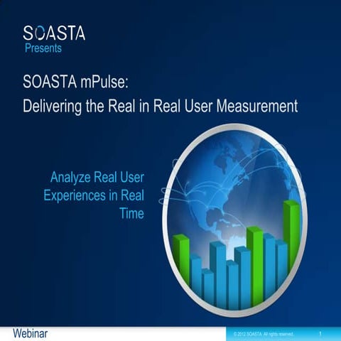 SOASTA mPulse: Delivering the Real in Real User Measurement (RUM)