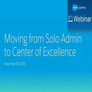 Moving from Solo Admin to Center of Excellence