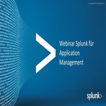 Splunk Webinar: Splunk für Application Management