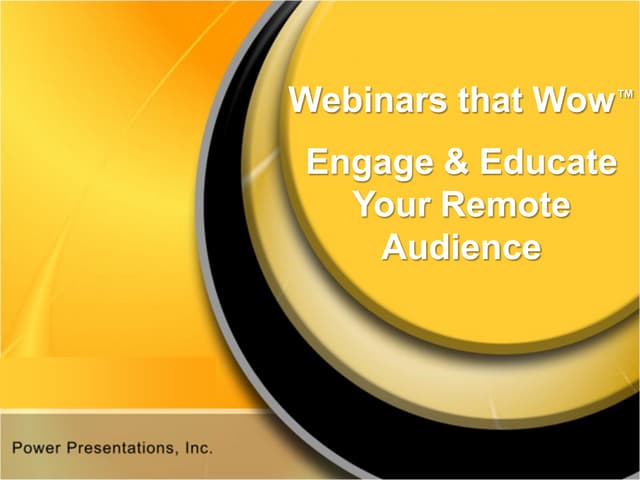 Webinars That Wow How to Engage Your Remote Audience