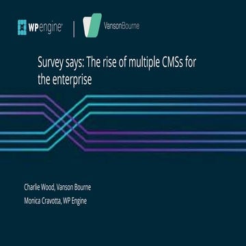 Webinar: Survey says: the rise of multiple CMS's for the enterprise.