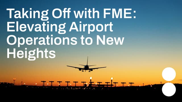 Taking Off with FME: Elevating Airport Operations to New Heights