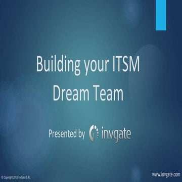 Building an ITSM Dream Team - Your 5 Keys To Success in IT Support