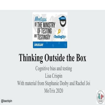 Webinar TestingUy - Thinking outside the box: Cognitive bias and testing