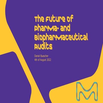 The Future of Pharma- and Biopharmaceutical Audits