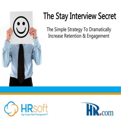 The Stay Interview Secret - A Simple Strategy to Dramatically Increase Retent...