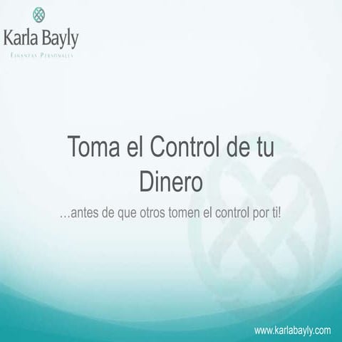 Toma el Control de tu Dinero | PPTX