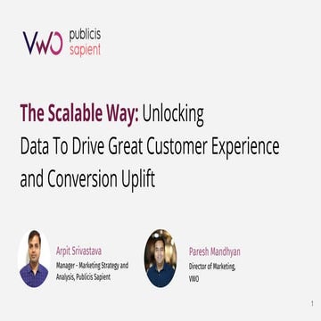 The Scalable Way: Unlocking Data To Drive Great Customer Experience and Conve...