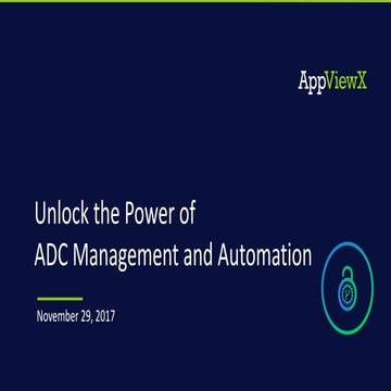 Webinar unlock the power of adc management and automation AppViewX