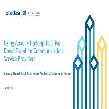 Using Hadoop to Drive Down Fraud for Telcos