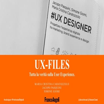 UX-Files. Tutta la verità sulla User Experience | Webinar con Jacopo Pasquini...