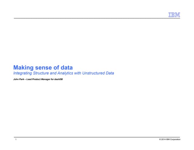 Integrating Structure and Analytics with Unstructured Data