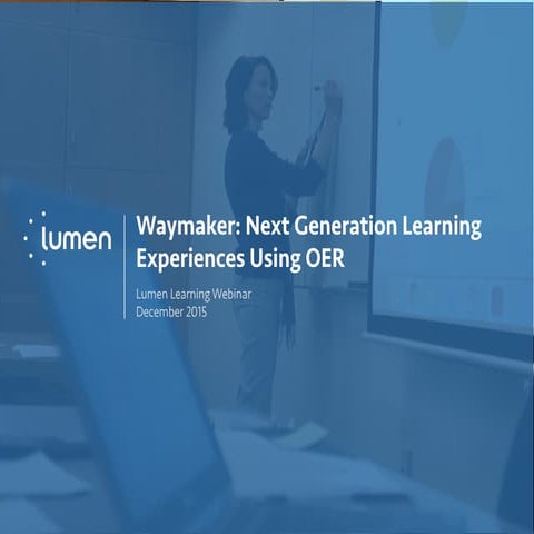 Webinar waymaker next gen learning &amp; oer_share