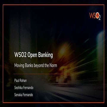 Open Banking - Moving Banks Beyond the Norm