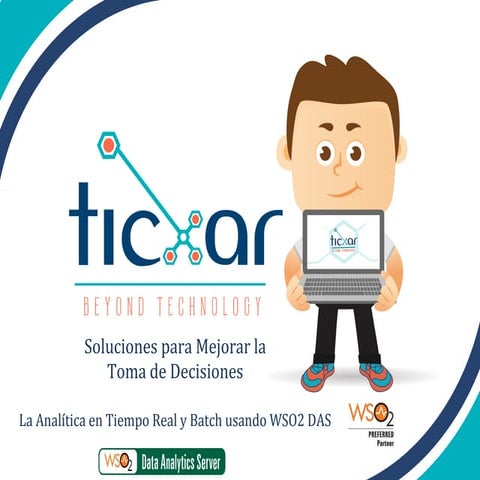 Soluciones para Mejorar la Toma de Decisiones, la Analítica en Tiempo Real y ...