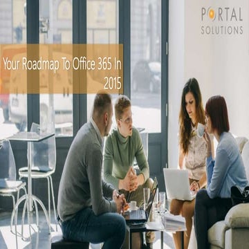 Webinar: Your Roadmap to Office 365 in 2015