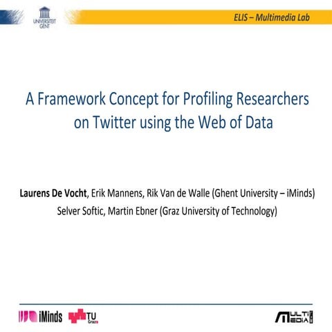 A Framework Concept for Profiling Researchers on Twitter using the Web of Data