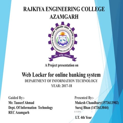 Web Locker For Online Banking System project ppt. CSE/IT