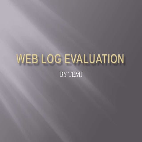 Web log evaluation
