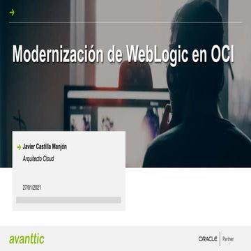 #avanttic_webinar Modernización de WebLogic en Oracle Cloud Infrastructure