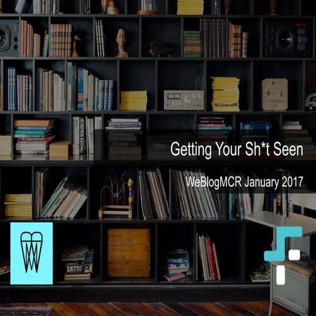 #WeBlogMCR - Get your blog seen