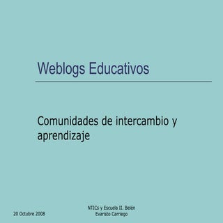 Weblogs educativos en el ISMT