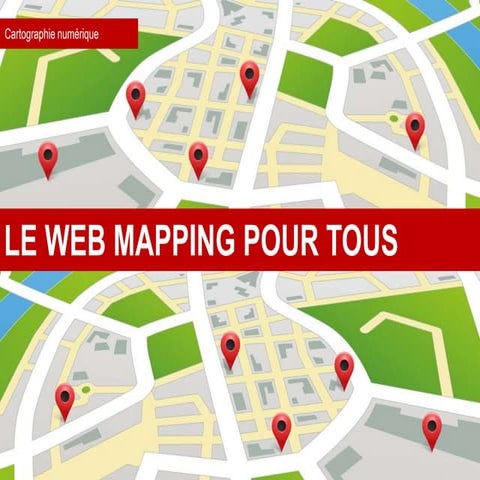 Le web mapping pour tous
