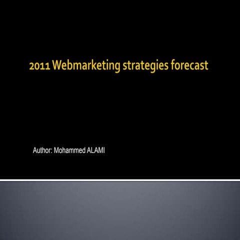Webmarketing 2011 Forecast