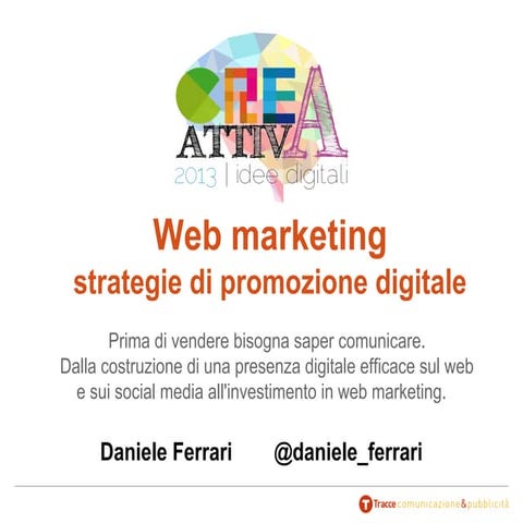 Web marketing: prima di vendere bisogna saper comunicare (Festival CreAttiva)