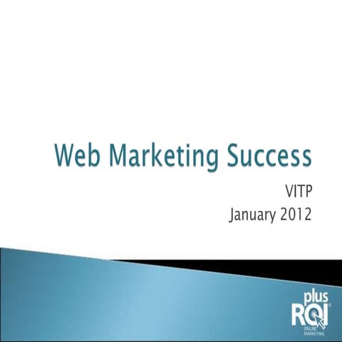 Web Marketing Success 2012