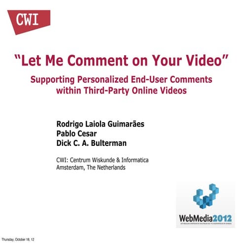“Let Me Comment on Your Video”: Supporting Personalized End-User Comments wit...