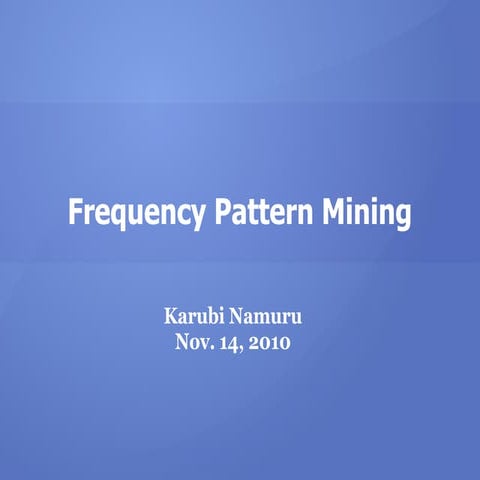 Frequency Pattern Mining
