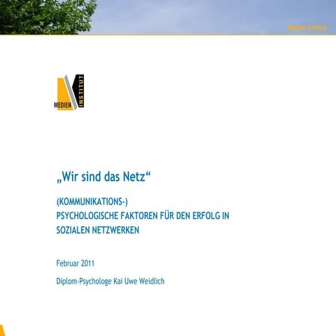 Wir sind das Netz – Kommunikationspsychologische Faktoren für den Erfolg in sozialen Netzwerken