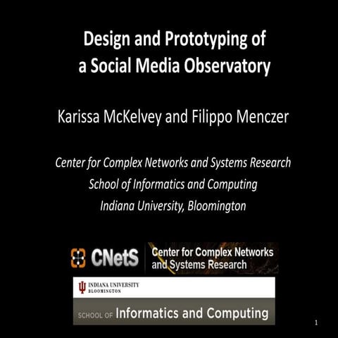 Design and Prototyping of a Social Media Observatory