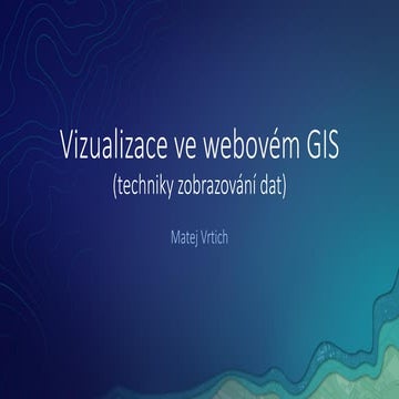 Vizualizace ve webovém GIS – Roll-out 2019