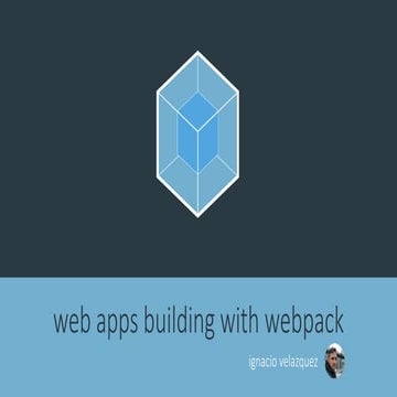 Web Apps building with Webpack